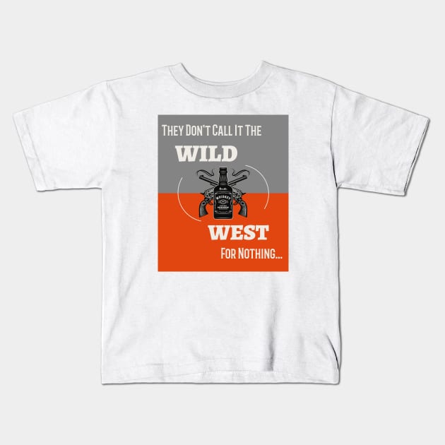 Wild West  V1 Kids T-Shirt by Tip Top Tee's